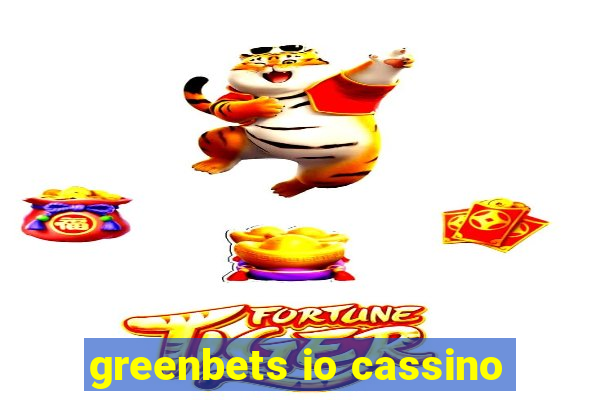 greenbets io cassino